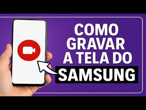 Como GRAVAR a TELA do SAMSUNG