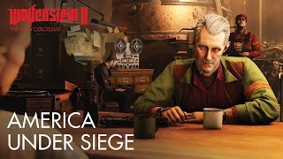 Wolfenstein II: The New Colossus - America Under Siege