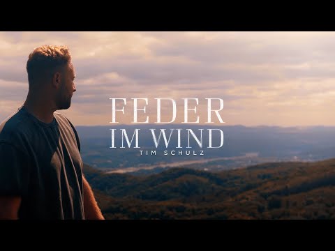 Tim Schulz - Feder im Wind (Official Video) prod. Didi Hamann