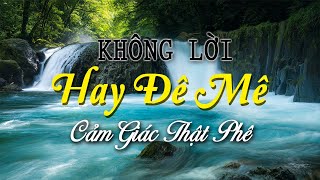 Nhạc Không Lời Hay Đê Mê, Guitar Xưa Lãng Mạn Ngọt Ngào Làm Cho Bạn Thăng Hoa Cảm Xúc