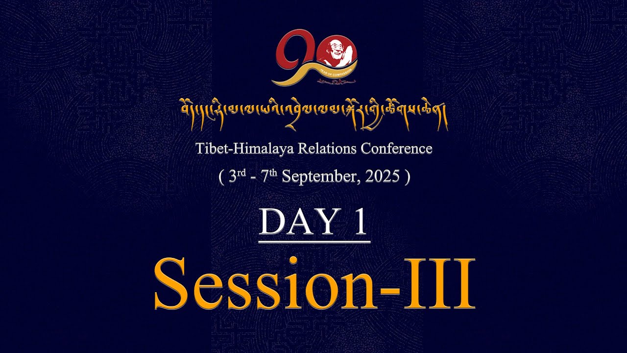 Tibet–Himalaya Relations Conference -Session 3