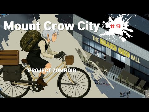 [PROJECT ZOMBOID] Mount Crow City: Aftermath / 마운트 크로우 시티 : 후유증 #9