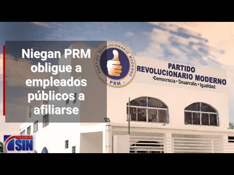 Desmienten que PRM obligue a empleados públicos a afiliarse al partido