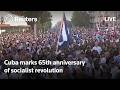 LIVE: Cuba marks 65th anniversary of socialist revolution