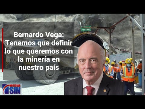 Bernardo: Tenemos que definir lo que queremos con la minería en nuestro país