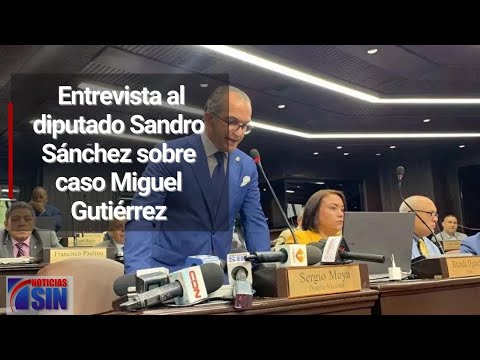 Entrevista al diputado Sandro Sánchez sobre caso Miguel Gutiérrez