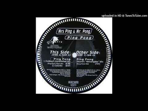 Mrs. Ping & Mr. Pong - Ping Pong (Fetzners "Netzangabe" Mix) (Housy Power Mix)