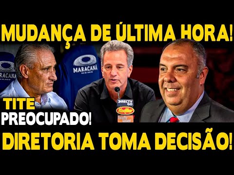 MUDANÇA DE ÚLTIMA HORA! DIRETORIA TOMA DECISÃO! TITE PREOCUPADO!