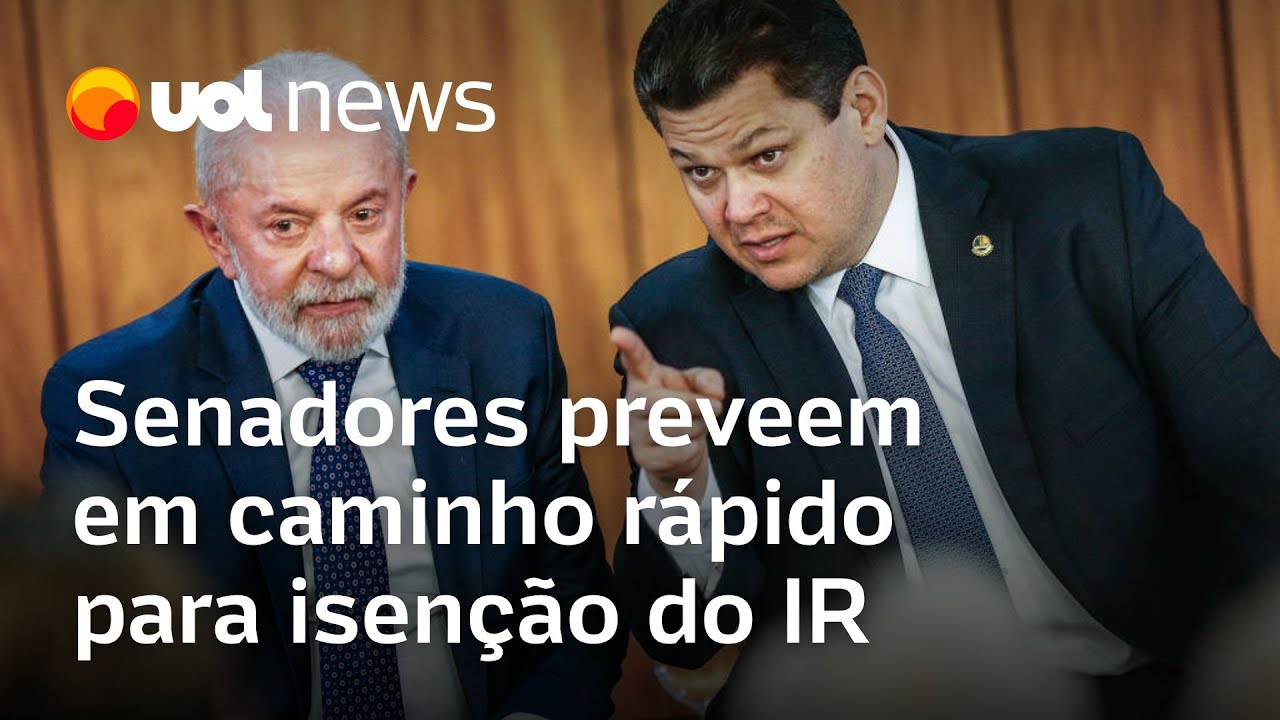 Senadores preveem caminho rápido para aprovação da isenção do IR na Casa com voto da oposição