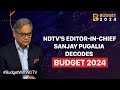 Budget 2024 Highlights | NDTV Editor-In-Chief Sanjay Pugalia Decodes The Interim Budget