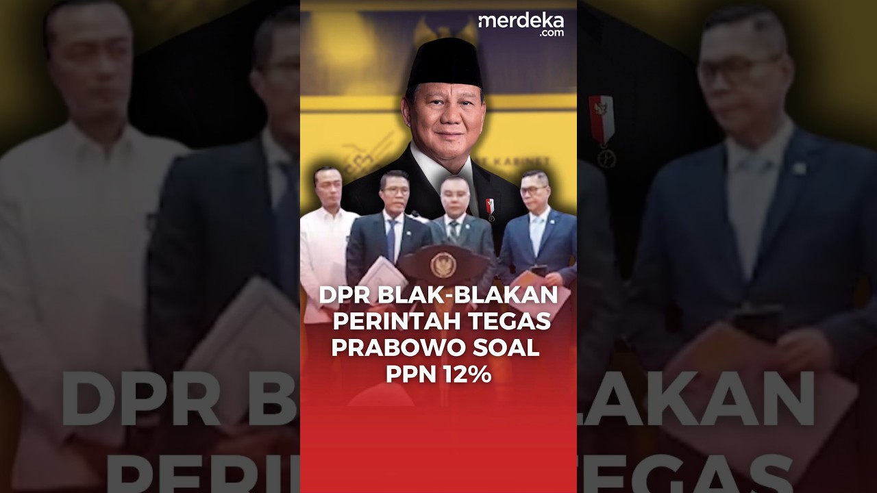 Kejutan! Prabowo Beri 2 Perintah Soal Kenaikan PPN 12% Usai Temui Pimpinan DPR #merdekadotcom
