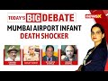 Body Of Infant Found In Mumbai Airport | The CCTV Trail | Who Did This & Why?
