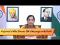 #watch | Kejriwals Wife Conveys CMs Message to Delhi | NewsX