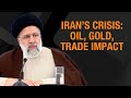 Iran President Dead: Oil, Trade Impact | Chabahar Port | Gold Price | UK Inheritance Tax | Patanjali