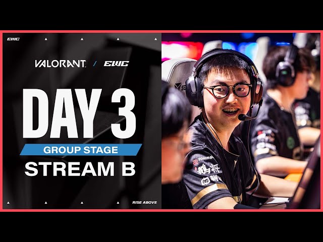 VALORANT at EWC 25 - Day 3 - Group Stage - Stream B