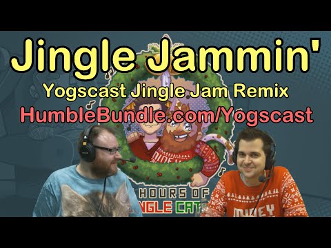 "Jingle Jammin'" - Yogscast Christmas Livestream 2014 Highlights Remix