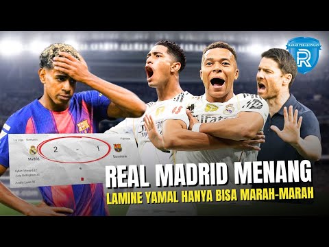 Xabi Alonso Ubah El Clásico Jadi Panggung Kekuasaan: Madrid Menang, Yamal Hanya Bisa Marah-Marah