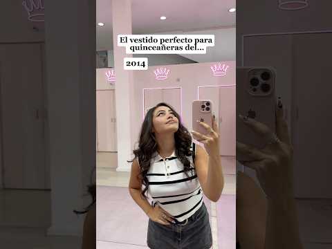 El vestido PERFECTO para quinceañeras del 2013?👀✨🫶🏻