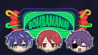 【BOMBANANA!】爆だnaな（強制直訳）【たる部】