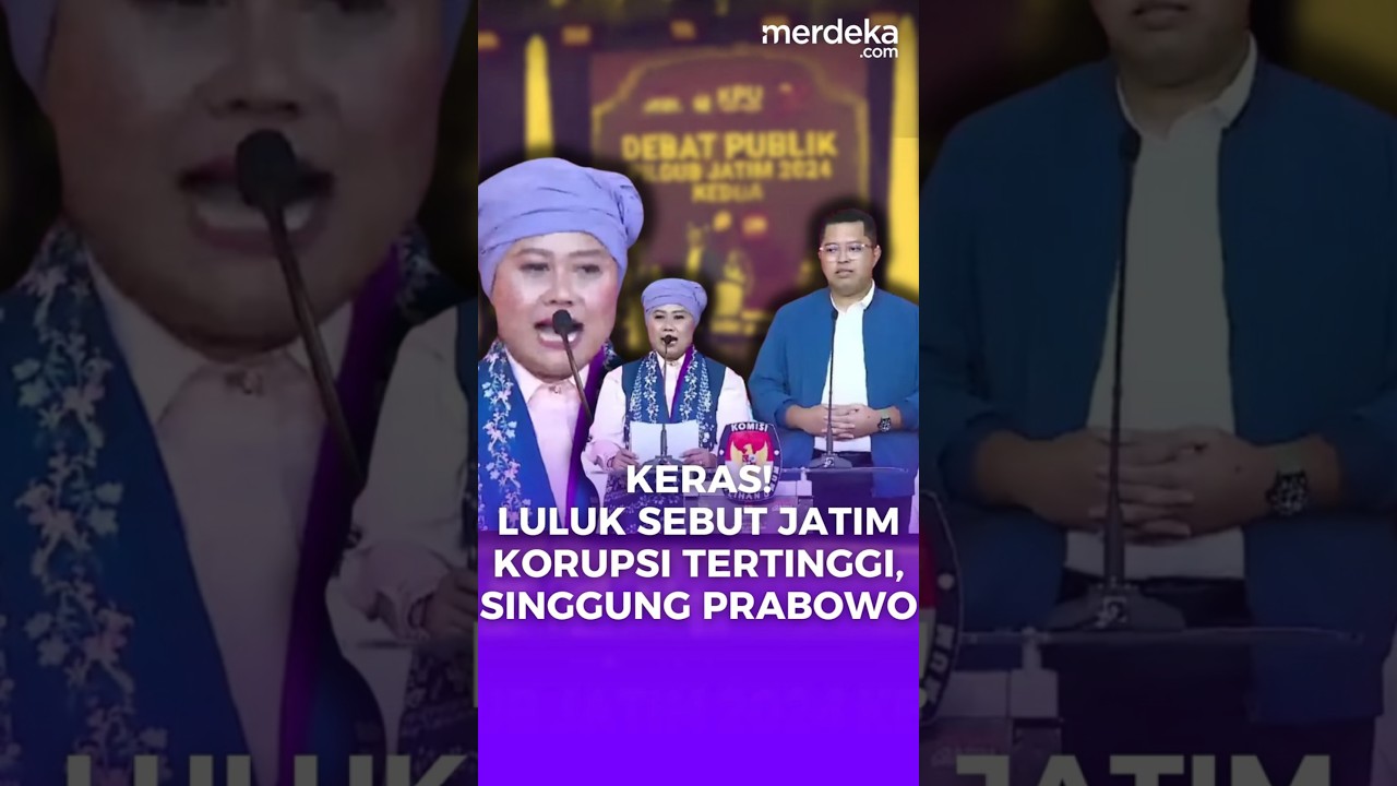 Tajam! Luluk Bahas Jatim Korupsi Tertinggi Hingga Lukman Singgung Prabowo #merdekadotcom