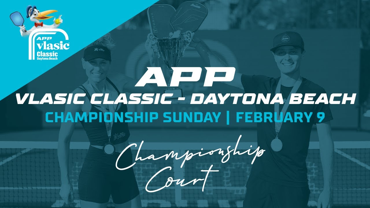 Championship Court | Day 4 | The 2025 APP Vlasic Classic - Daytona Beach | February 9