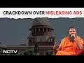 SC On Patanjali | Celebrities, Influencers Equally Liable for Misleading Ads, Says Supreme Court