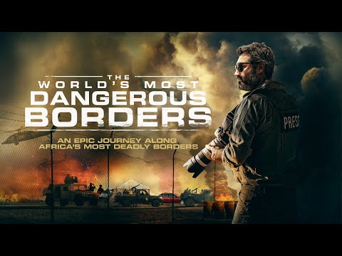 The World's Most Dangerous Borders'