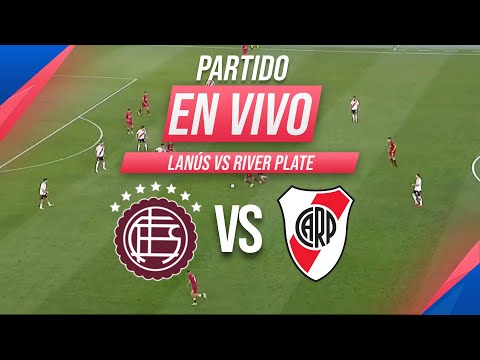 🔴 RIVER PLATE VS LANÚS EN VIVO | LIGA PROFESIONAL- FECHA 6 | Líbero