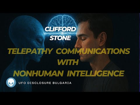 Clifford Stone Telepathy Communications with Nonhuman Intelligence