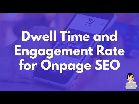 Dwell time and engagement rate for Onpage SEO