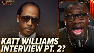 Did Unc just tease a Katt Williams Part 2 on Club Shay Shay?! | Nightcap