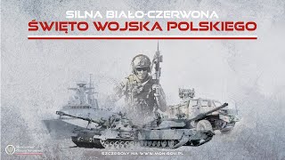 (wersja z napisami ang.) Silna Biało-Czerwona – pod takim hasłem od 12 do 15 sierpnia odbywać się bę