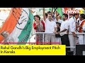 Will Give Legal Rights To Graduates| Rahul Gandhis Big Employment Pitch In Kerala |  NewsX