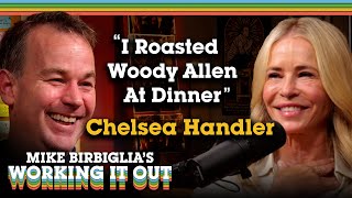 Chelsea Handler | Why She Must Say It | Mike Birbiglia’s Working It Out