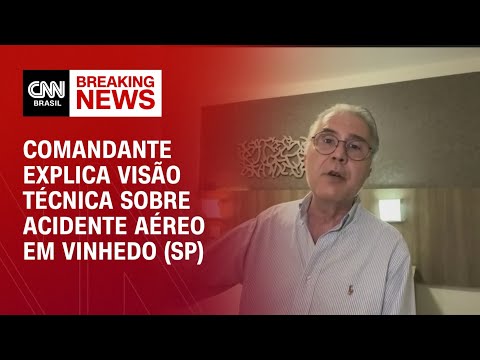 Comandante explica visão técnica sobre acidente aéreo em Vinhedo (SP) | WW