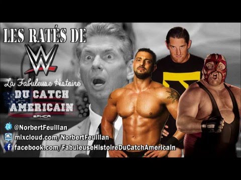 La Fabuleuse Histoire du Catch Américain - 003 Les ratés de WWE