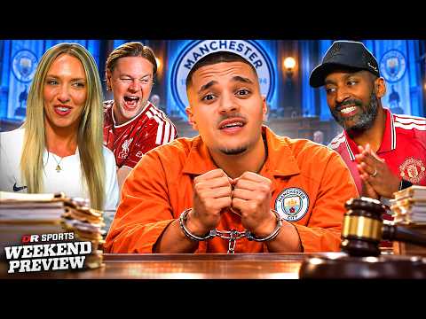 Premier League Clubs Want Man City Punished This Season! | Weekend Preview