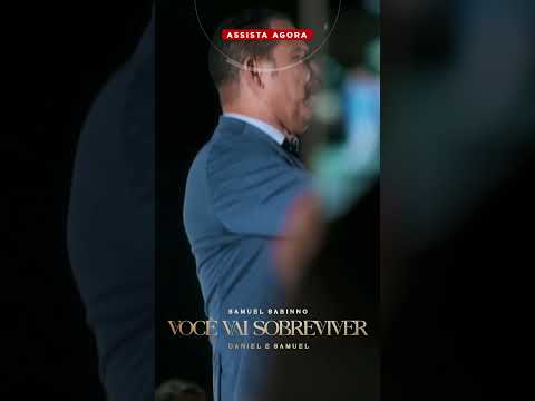 📌 Assista agora "Você Vai Sobreviver",  novo clipe de Samuel Sabinno com Daniel e Samuel 📌 Assista agora
