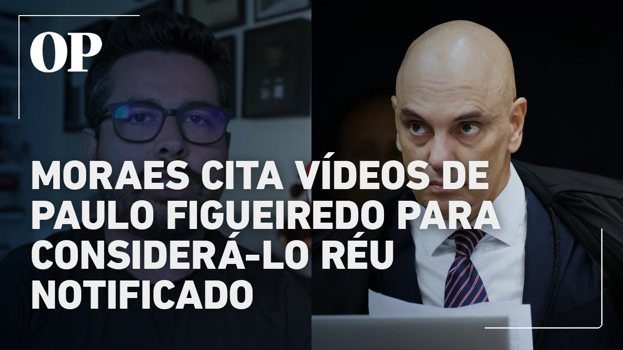 Moraes cita vídeos de Paulo Figueiredo para considerá lo notificado em ação da trama golpista