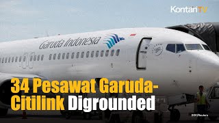 Banyak Pesawat Garuda Indonesia Citilink Digrounded, Ada 34 Tidak Bisa Terbang