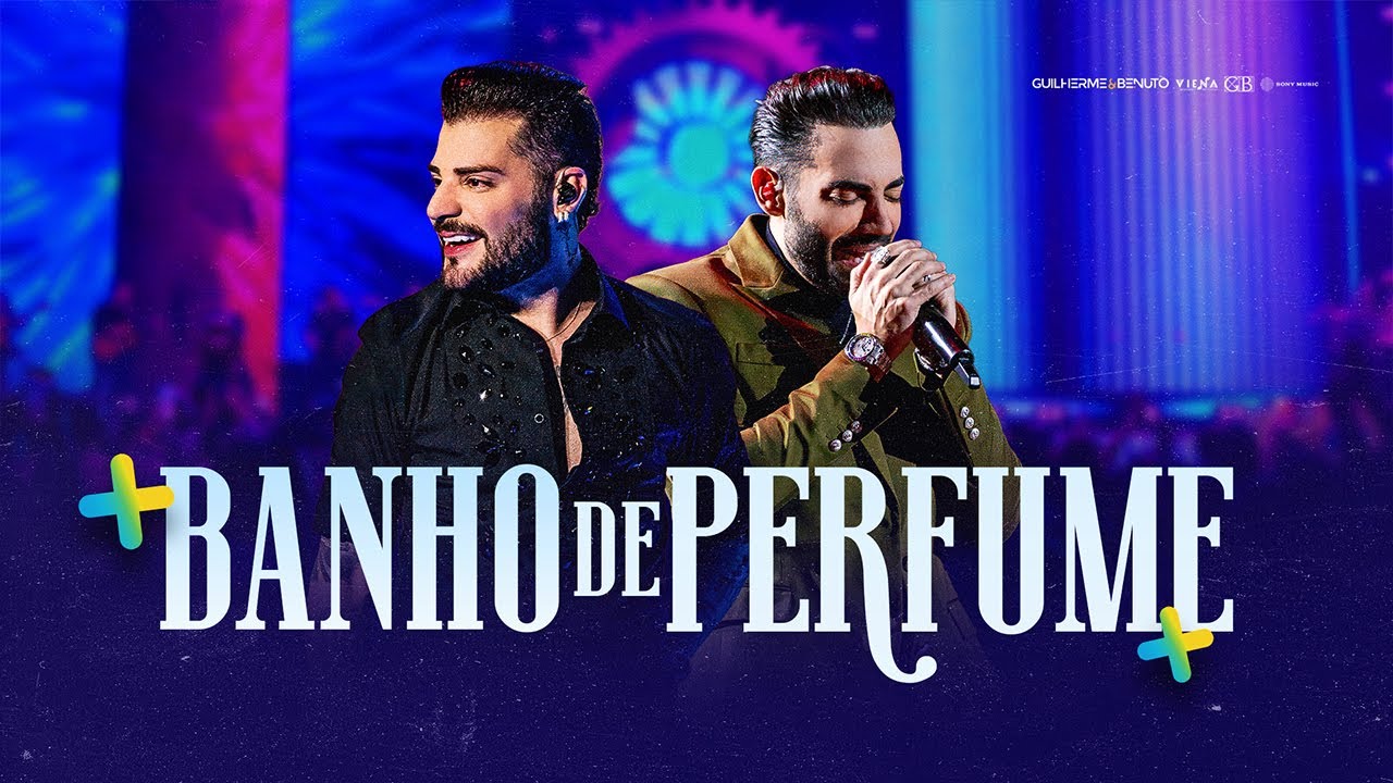 Guilherme e Benuto – Banho de perfume Guilherme e Benuto – Banho de perfume