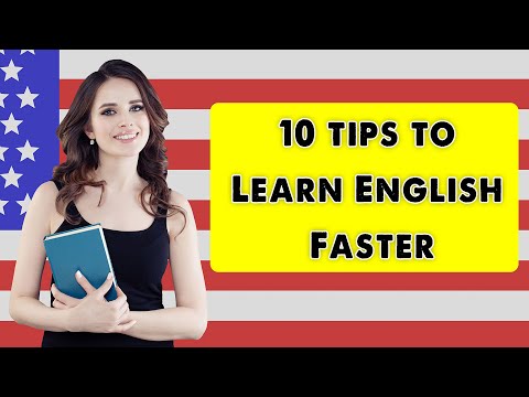 How To Learn English Fast - 10 Tips To Learn English Faster