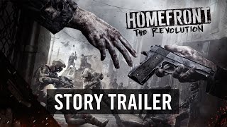 Homefront: The Revolution - Sztori Trailer