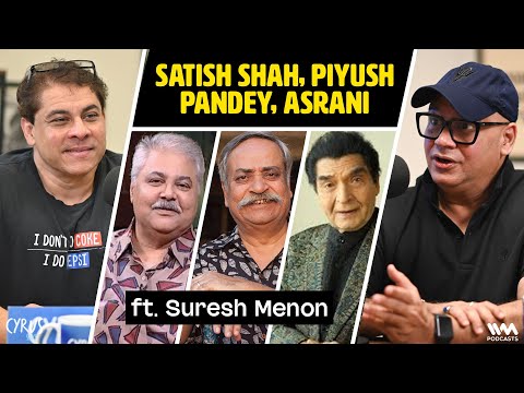 A tribute to Piyush Pandey, Satish Shah & Asrani! ft. Suresh Menon