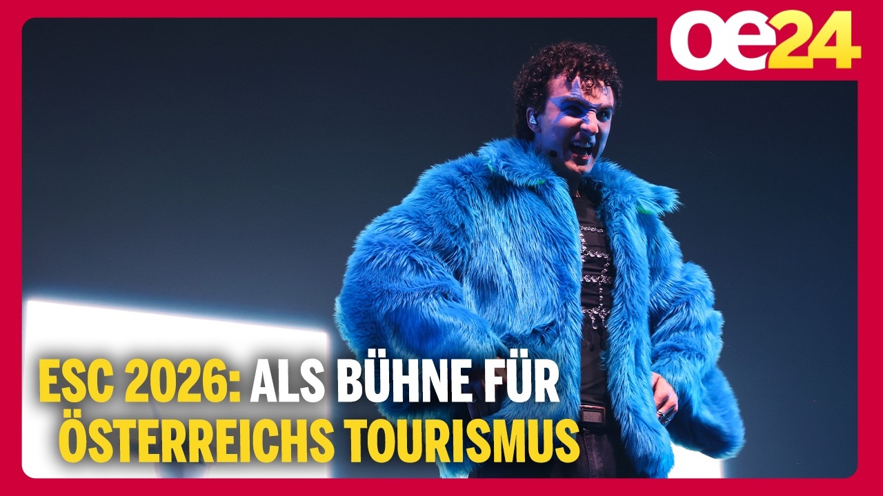 ESC 2026: Als Bühne für Österreichs Tourismus