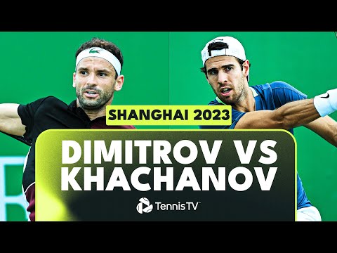 Grigor Dimitrov vs Karen Khachanov Match Highlights | Shanghai 2023