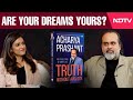 Success Is A Lie Youve Been Sold - Are Your Dreams Yours? | Acharya Prashant, Truth Without Apology