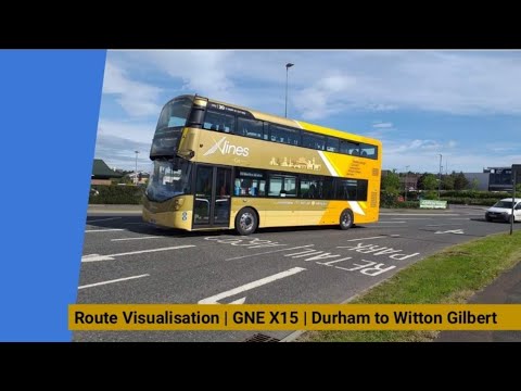 Route Visualisation | GNE X15 | Durham to Witton Gilbert