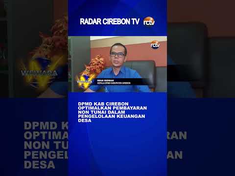 DPMD Kab Cirebon Optimalkan Pembayaran Non Tunai Dalam Pengelolaan Keuangan Desa