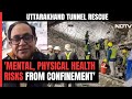 Uttarakhand Tunnel Rescue: Experts Say Important To Send In Medicines, Nutrients